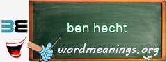 WordMeaning blackboard for ben hecht
